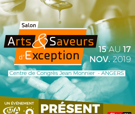 Salon Arts & Saveurs d’Exception à Angers du 15 au 17 novembre Salon Arts & Saveurs d’Exception à Angers du 15 au 17 novembre