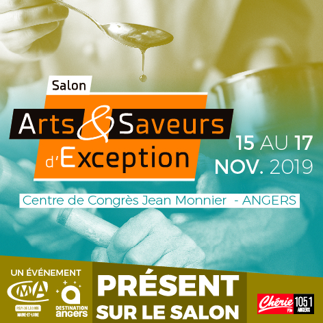 Salon Arts & Saveurs d’Exception à Angers du 15 au 17 novembre Salon Arts & Saveurs d’Exception à Angers du 15 au 17 novembre